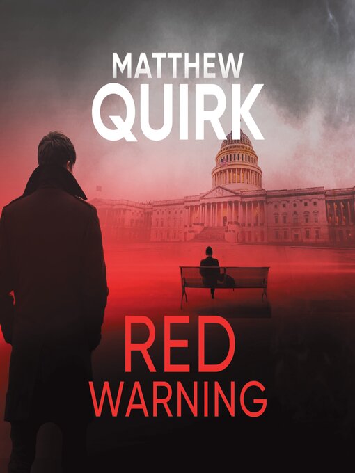Title details for Red Warning by Matthew Quirk - Available
